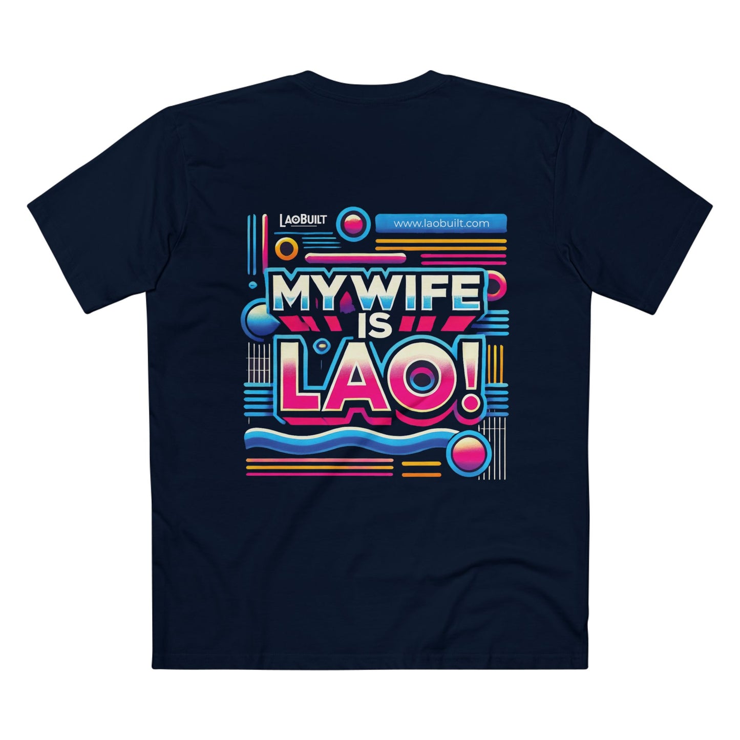 MY WIFE IS LAO T-SHIRT