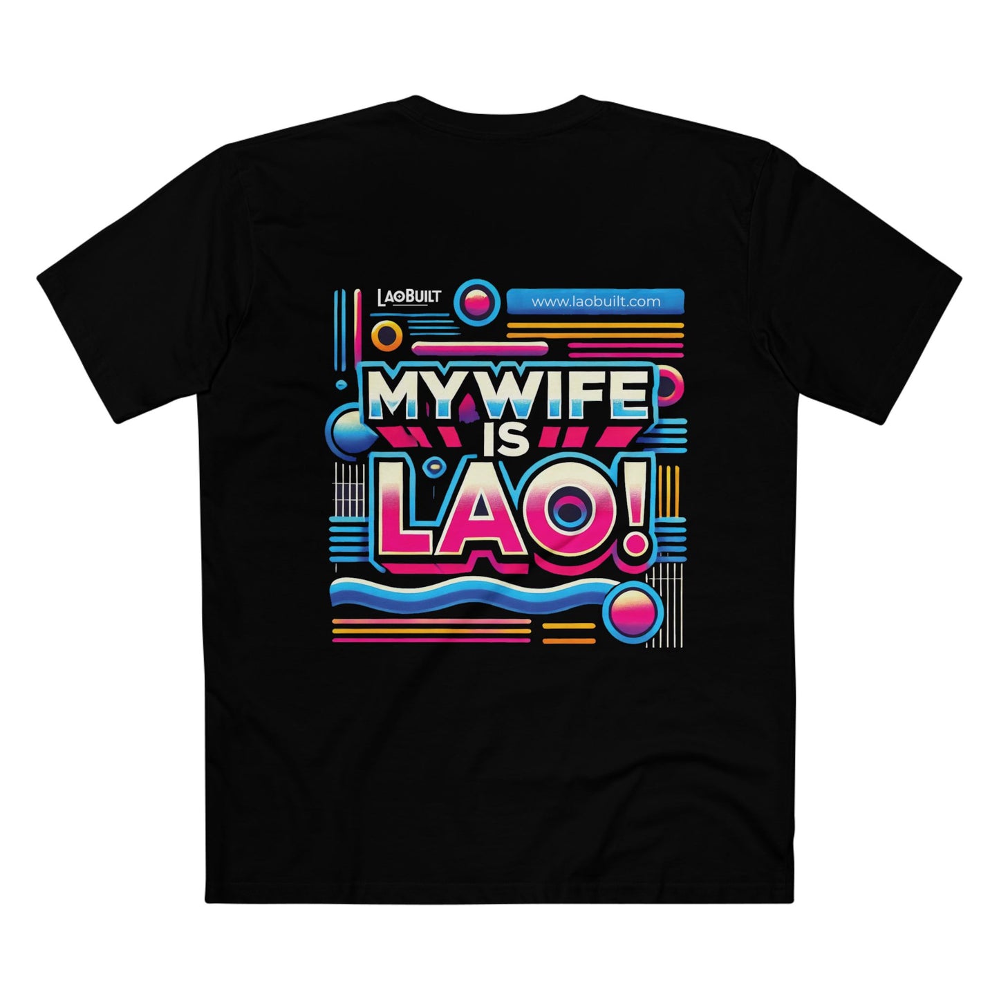 MY WIFE IS LAO T-SHIRT