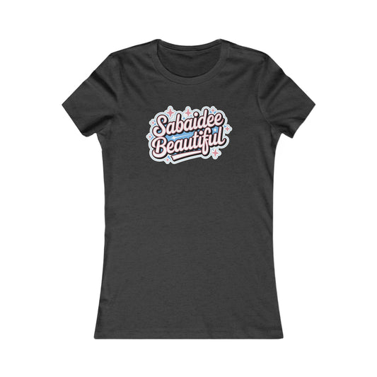 WOMEN'S SABAIDEE BEAUTIFUL T-SHIRT