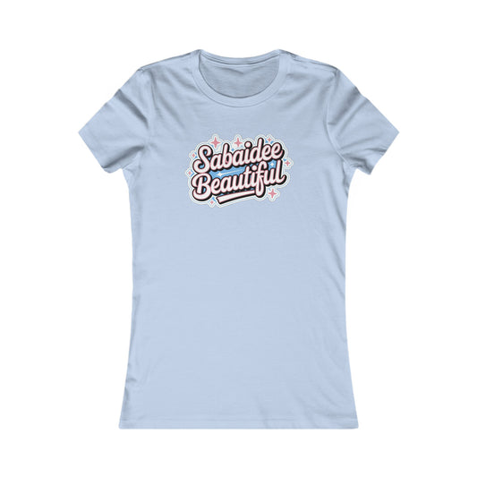 WOMEN'S SABAIDEE BEAUTIFUL T-SHIRT
